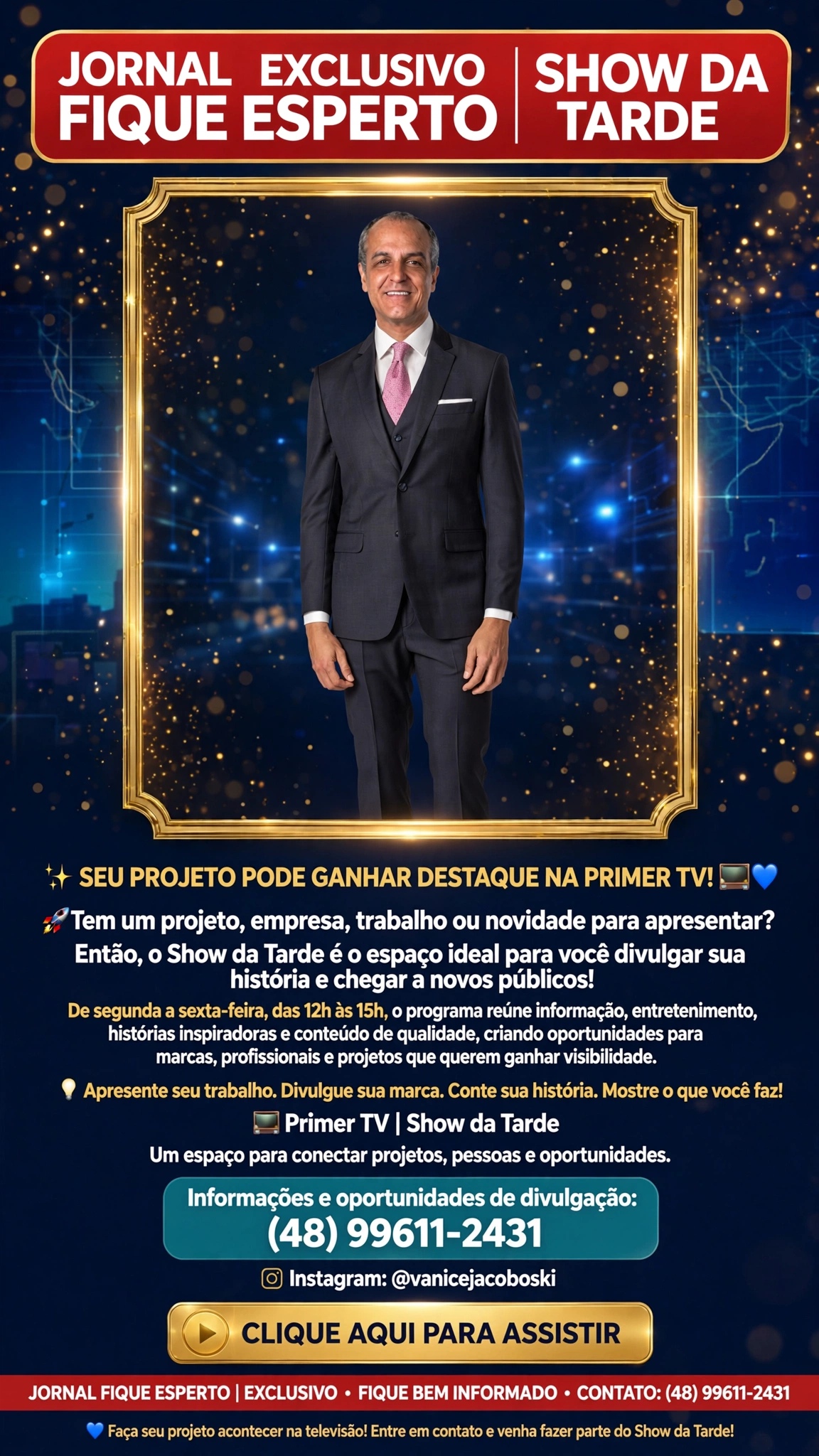 Seu projeto pode ganhar destaque na Primer TV - Show da Tarde