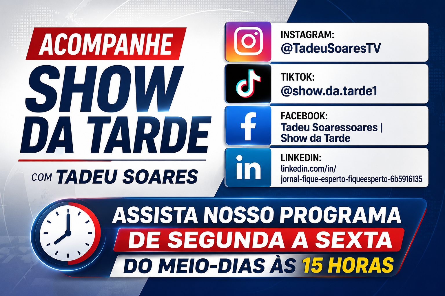 Acompanhe o Show da Tarde nas Redes Sociais